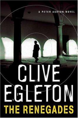 The Renegades: A Peter Ashton Novel 0312347456 Book Cover