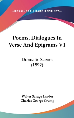 Poems, Dialogues In Verse And Epigrams V1: Dram... 1120834511 Book Cover