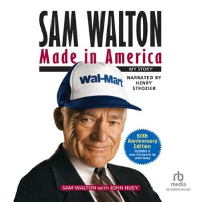 Sam Walton: Made in America 1664738967 Book Cover