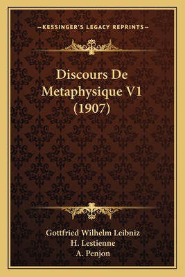 Discours De Metaphysique V1 (1907) [French] 1168036399 Book Cover