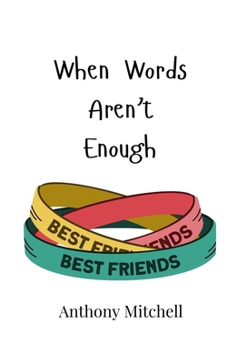 When Words Aren't Enough 9908003410 Book Cover