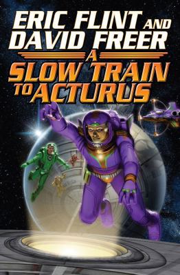 Slow Train to Arcturus 1416555854 Book Cover
