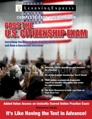 Pass the U.S. Citizenship Exam 1576857840 Book Cover