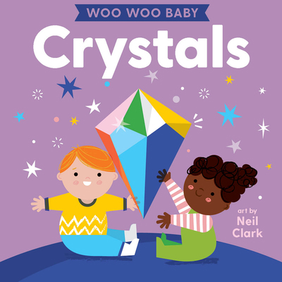 Woo Woo Baby: Crystals 142366485X Book Cover