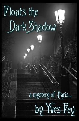 Floats the Dark Shadow 1937356205 Book Cover