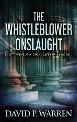 The Whistleblower Onslaught [Large Print] 4867452386 Book Cover