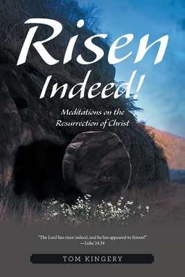 Risen Indeed!: Meditations on the Resurrection ... 1664274081 Book Cover