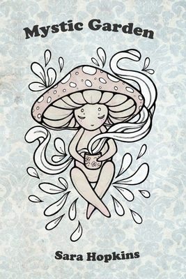 Mystic Garden 1387521764 Book Cover