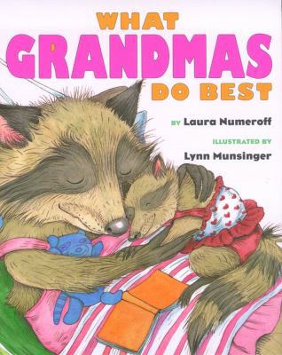What Grandmas Do Best: What Grandmas Do Best B00A2P0D28 Book Cover