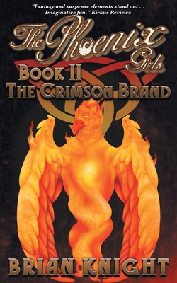 The Phoenix Girls: The Crimson Brand 1732241783 Book Cover