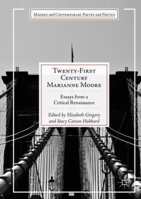 Twenty-First Century Marianne Moore: Essays fro... 3319651080 Book Cover