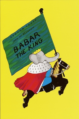 Babar the King 0394805801 Book Cover