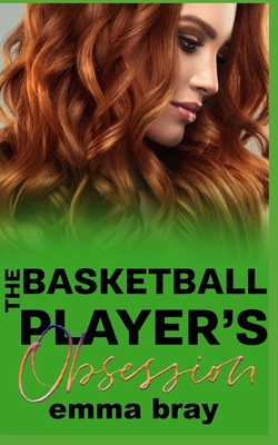 The Basketball Player's Obsession B0BJYQ1KB3 Book Cover