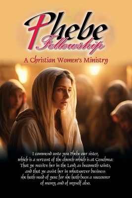 Phebe Fellowship B0DK7M9HFQ Book Cover