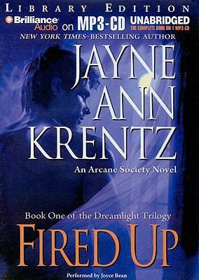 Fired Up: An Arcane Society Novel (Dreamlight T... 1423326466 Book Cover