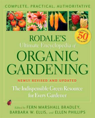 Rodale's Ultimate Encyclopedia of Organic Garde... 1594869170 Book Cover
