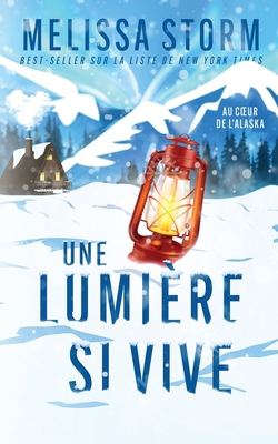Une Lumière si Vive [French] 1644515989 Book Cover