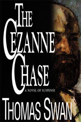 The Cezanne Chase: Mistakes You Can't Afford to... 1557043043 Book Cover