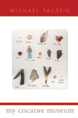 My Cocaine Museum 0226790096 Book Cover