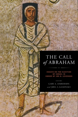 The Call of Abraham: Essays on the Election of ... 0268020434 Book Cover