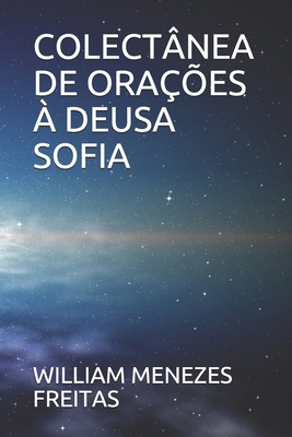 Colectânea de Orações À Deusa Sofia [Portuguese] B08PXHL6P5 Book Cover