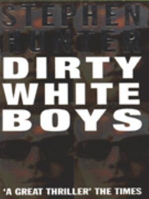 Dirty White Boys 0099517817 Book Cover