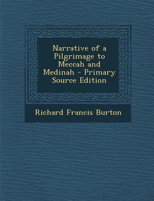 Narrative of a Pilgrimage to Meccah and Medinah 1289443467 Book Cover