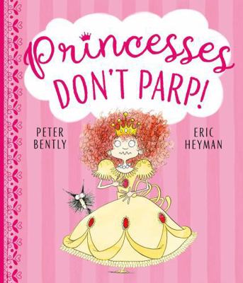 Princesses Don't Parp 1471164128 Book Cover