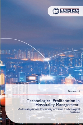Technological Proliferation in Hospitality Mana... 6209890369 Book Cover