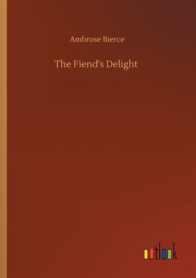 The Fiend's Delight 3734087864 Book Cover
