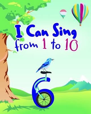 I Can Sing from 1 to 10 1936981203 Book Cover