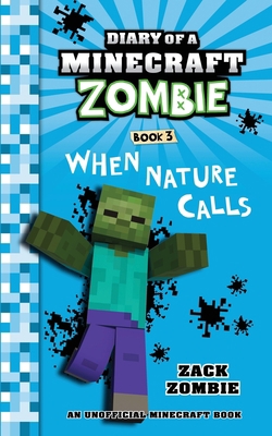 Diary of a Minecraft Zombie Book 3: When Nature... 194333062X Book Cover