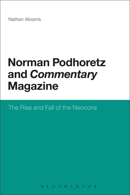 Norman Podhoretz and Commentary Magazine 1441109684 Book Cover