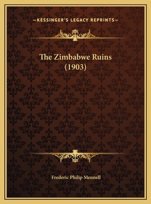 The Zimbabwe Ruins (1903) 1169494277 Book Cover