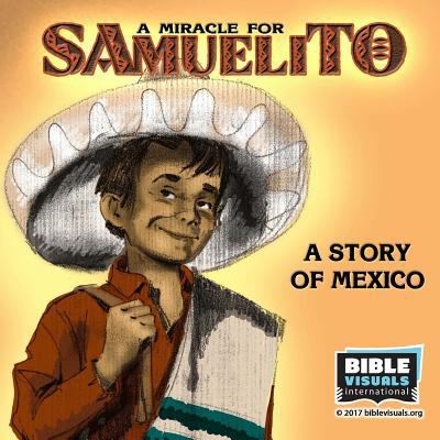 A Miracle for Samuelito: A Story of Mexico 1933206047 Book Cover