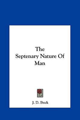 The Septenary Nature Of Man 1161576290 Book Cover