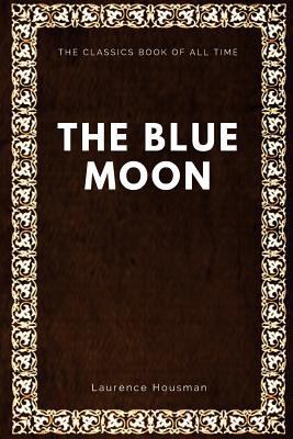 The Blue Moon 1547064412 Book Cover