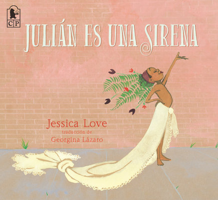 Julián Es Una Sirena [Spanish] 1536234176 Book Cover