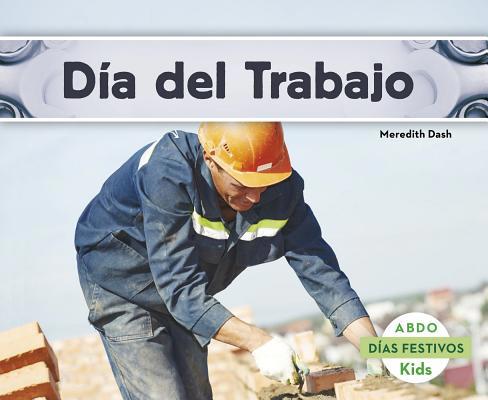 D?a del Trabajo [Spanish] 1496604253 Book Cover