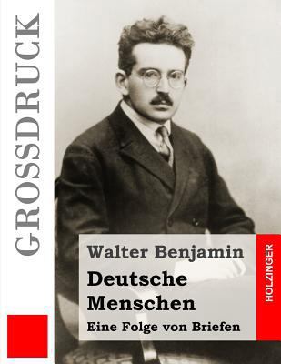 Deutsche Menschen (Großdruck): Eine Folge von B... [German] 1507868758 Book Cover