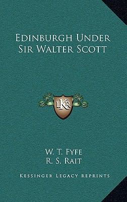 Edinburgh Under Sir Walter Scott 1163475300 Book Cover