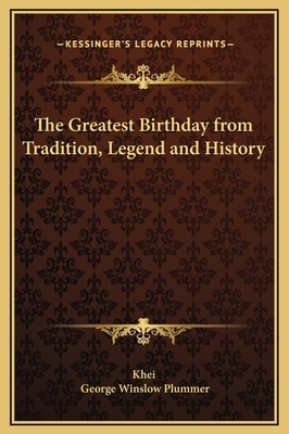 The Greatest Birthday from Tradition, Legend an... 1169185983 Book Cover