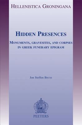 Hidden Presences: Monuments, Gravesites, and Co... 9042916419 Book Cover