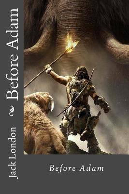 Before Adam Jack London 1541300408 Book Cover