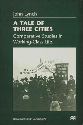 A Tale of Three Cities: Comparative Studies in ... 0333713834 Book Cover