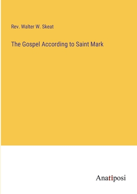 The Gospel According to Saint Mark 3382108828 Book Cover