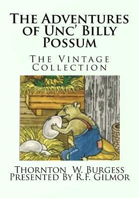 The Adventures of Unc' Billy Possum: The Vintag... 1542862647 Book Cover