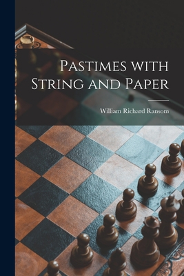 Pastimes With String and Paper 1015060226 Book Cover