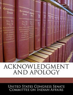 Acknowledgment and Apology 1240525192 Book Cover