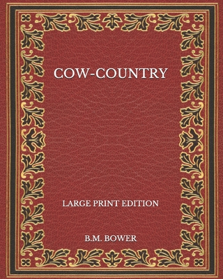 Cow-Country - Large Print Edition B08P29D7JZ Book Cover